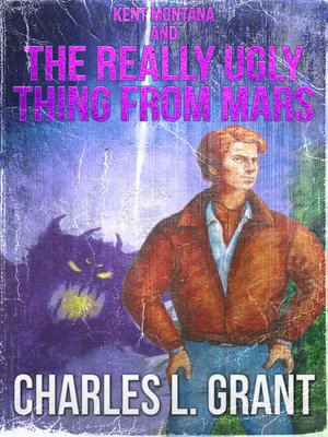 Kent Montana and the Really Ugly Thing from Mars - ebook